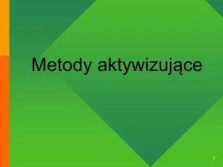 metody aktywizuj ce