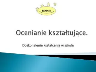 ocenianie kszta tuj ce