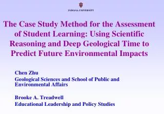 Chen Zhu Geological Sciences and School of Public and Environmental Affairs Brooke A. Treadwell