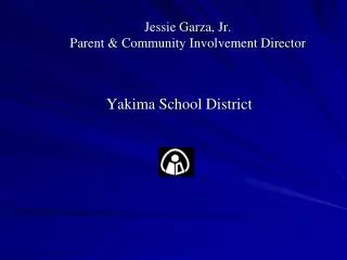 Jessie Garza, Jr. Parent &amp; Community Involvement Director