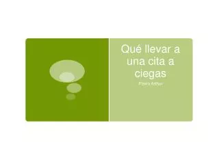 qu llevar a una cita a ciegas