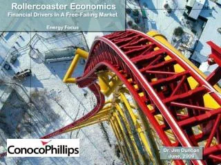 Rollercoaster Economics Financial Drivers In A Free-Falling Market Energy Focus