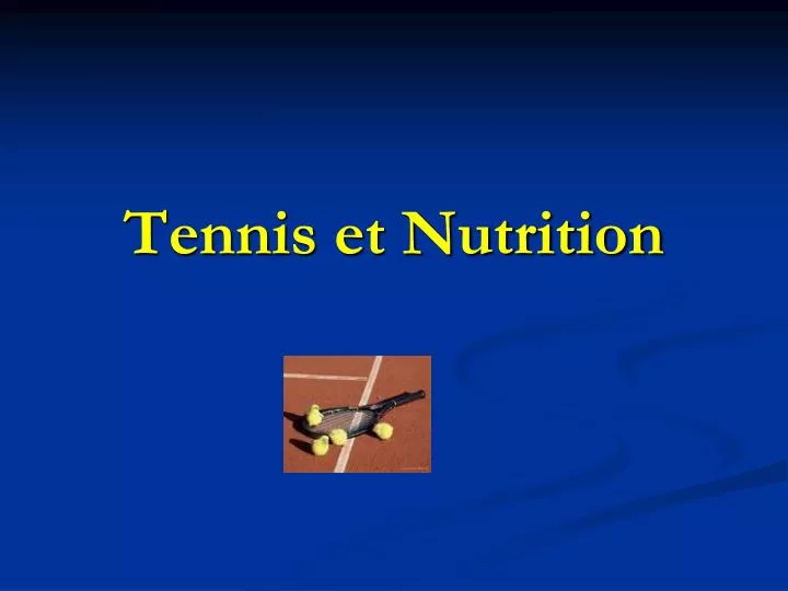 tennis et nutrition