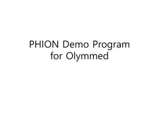 PHION Demo Program for Olymmed