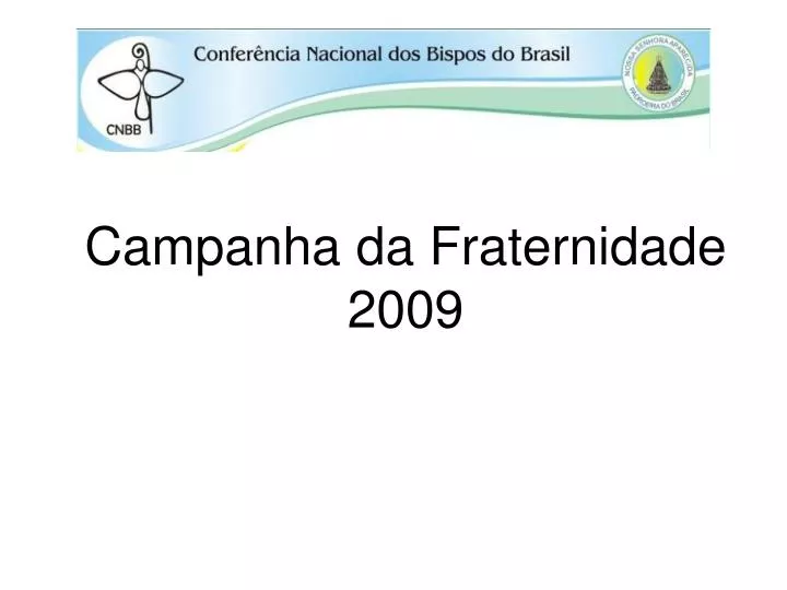campanha da fraternidade 2009