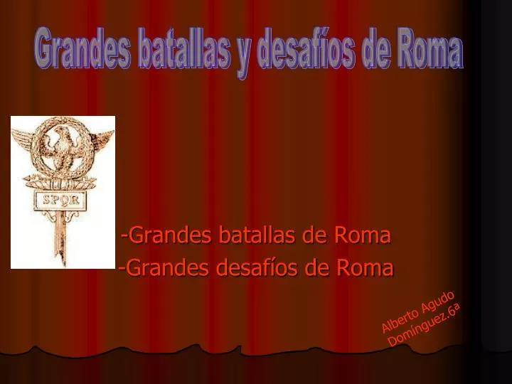 grandes batallas de roma grandes desaf os de roma