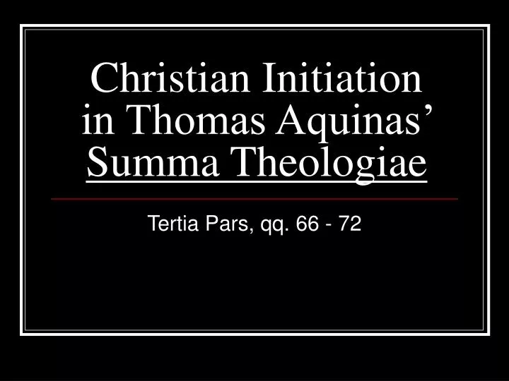 christian initiation in thomas aquinas summa theologiae