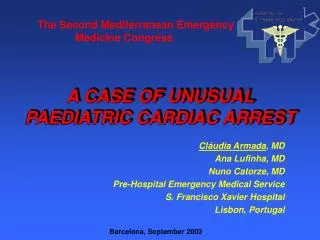 A CASE OF UNUSUAL PAEDIATRIC CARDIAC ARREST