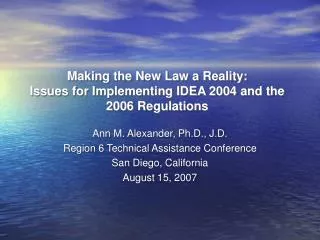 Making the New Law a Reality: Issues for Implementing IDEA 2004 and the 2006 Regulations