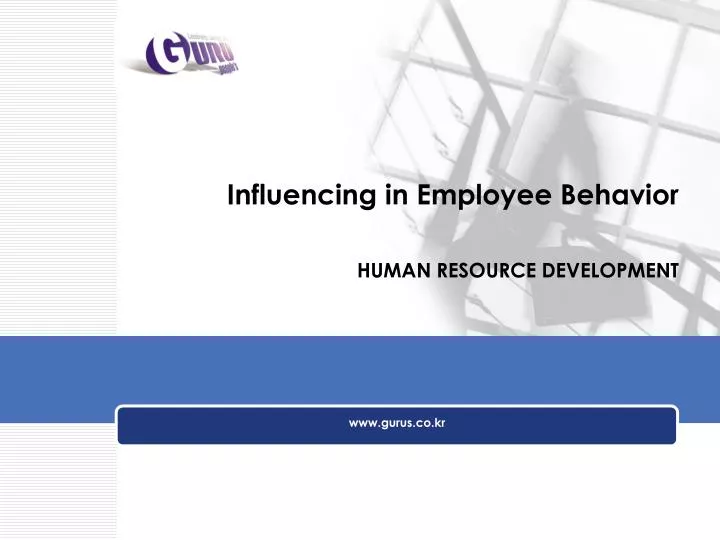 influencing in employee behavior human resource development