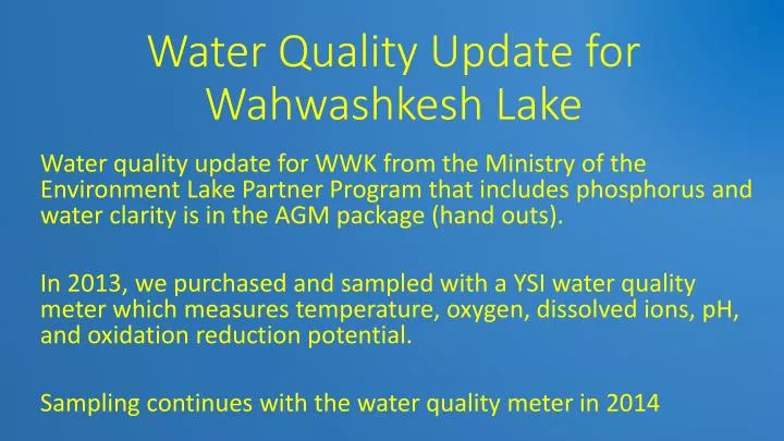 water quality update for wahwashkesh lake