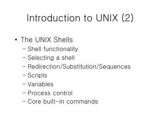 Introduction to UNIX (2)