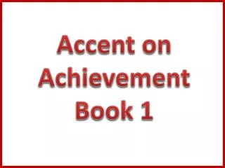 Accent on Achievement Book 1