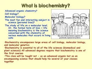 What is biochemistry?