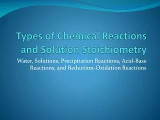 Types of Chemical Reactions and Solution Stoichiometry