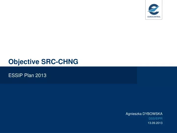objective src chng