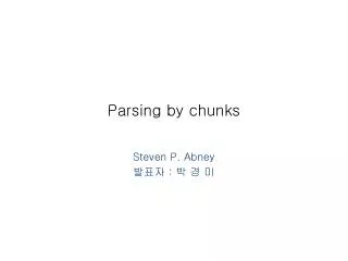 Parsing by chunks