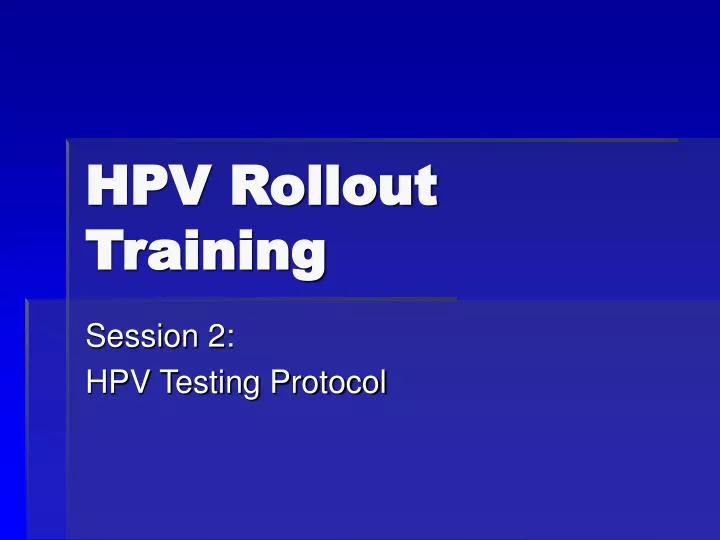 hpv rollout training