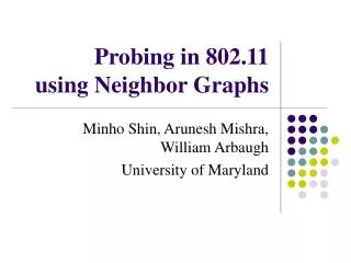 Probing in 802.11 using Neighbor Graphs