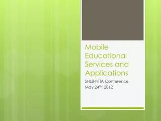 Mobile Educational Services and Applications