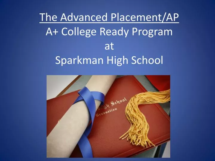 the advanced placement ap a college ready program at sparkman high school