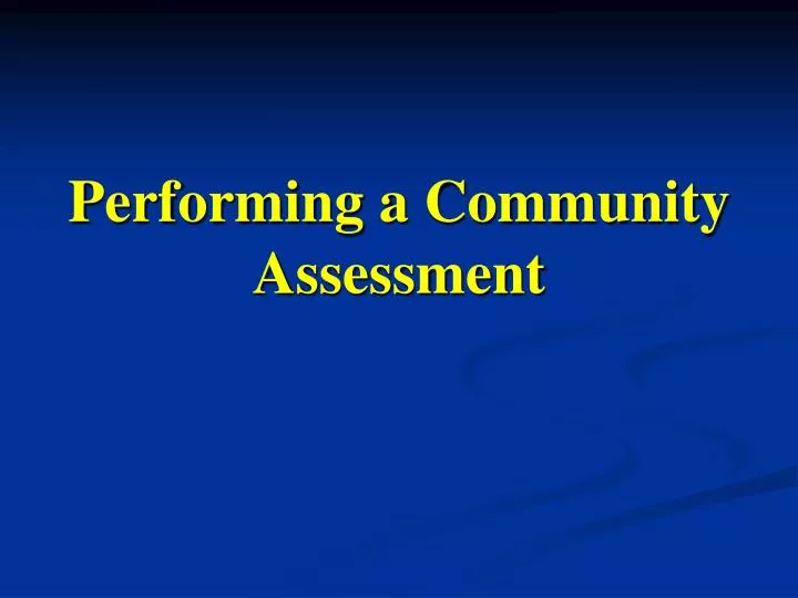 performing a community assessment