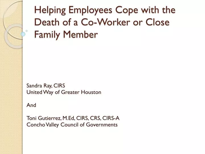 helping employees cope with the death of a co worker or close family member