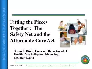 Fitting the Pieces Together: The Safety Net and the Affordable Care Act