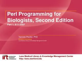 Perl Programming for Biologists, Second Edition Part 1: 9/11/2007
