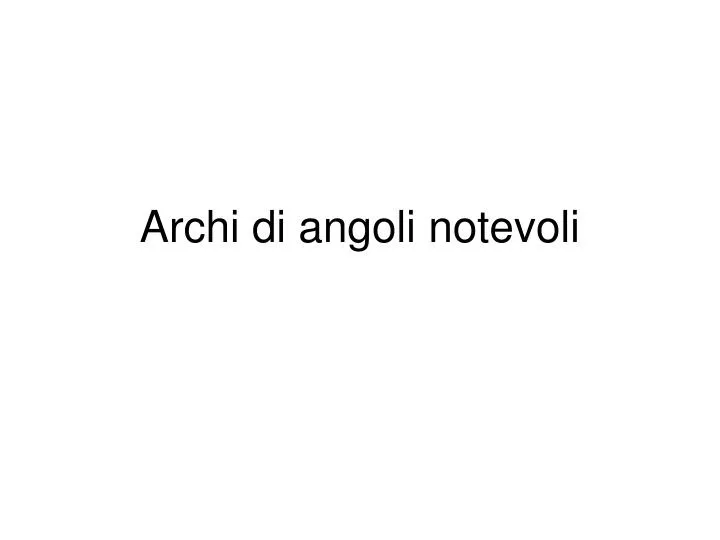 archi di angoli notevoli