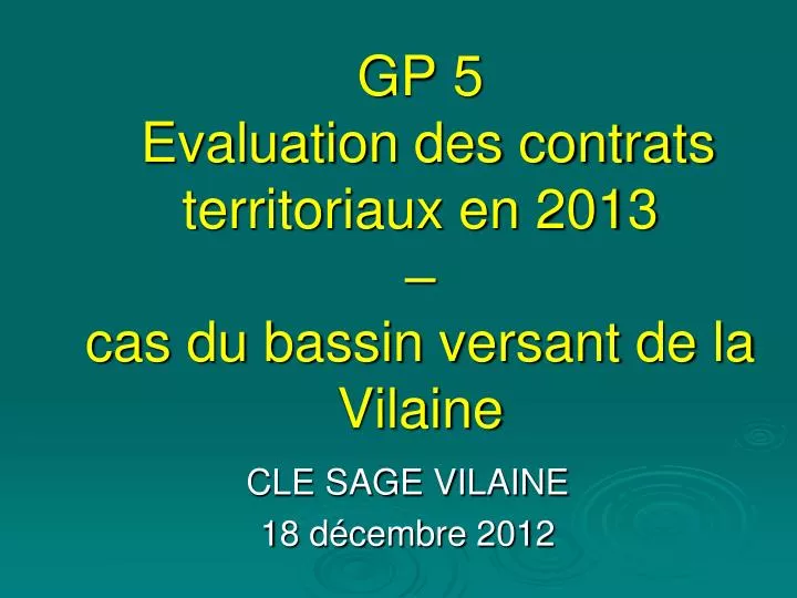 gp 5 evaluation des contrats territoriaux en 2013 cas du bassin versant de la vilaine