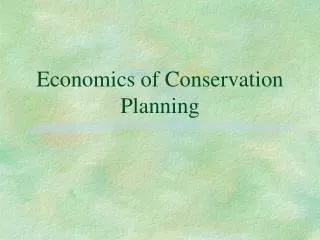 Economics of Conservation Planning