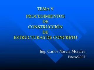 tema v procedimientos de construcci n de estructuras de concreto
