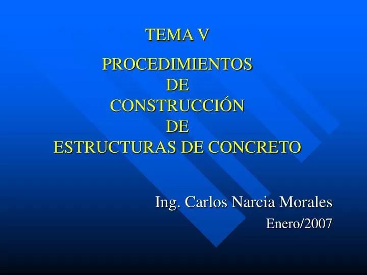 tema v procedimientos de construcci n de estructuras de concreto