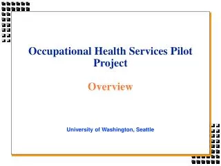 Occupational Health Services Pilot Project Overview
