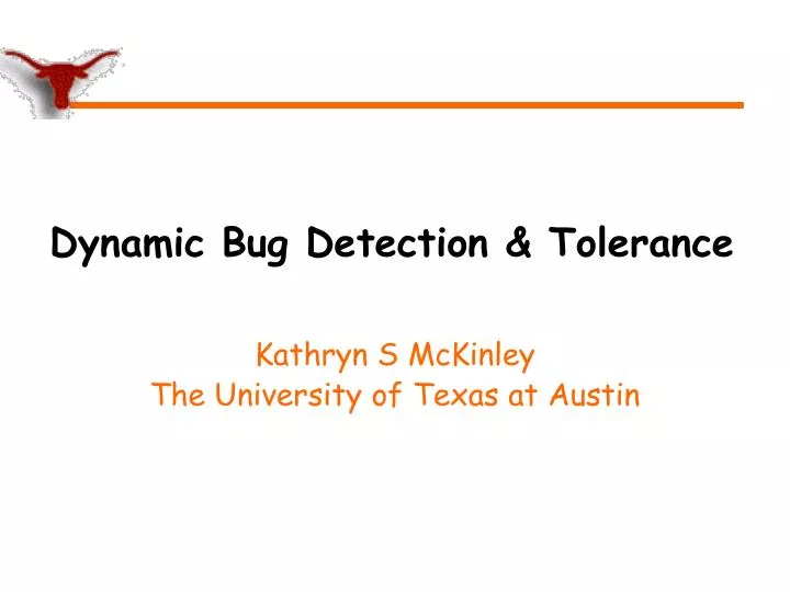 dynamic bug detection tolerance