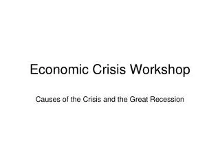 Economic Crisis Workshop