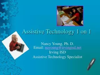 Assistive Technology 1 on 1