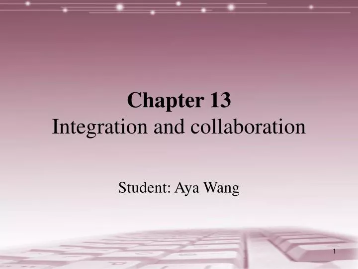 chapter 13 integration and collaboration