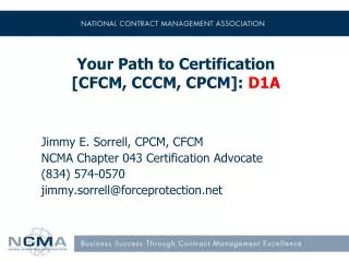 Your Path to Certification [CFCM, CCCM, CPCM]: D1A