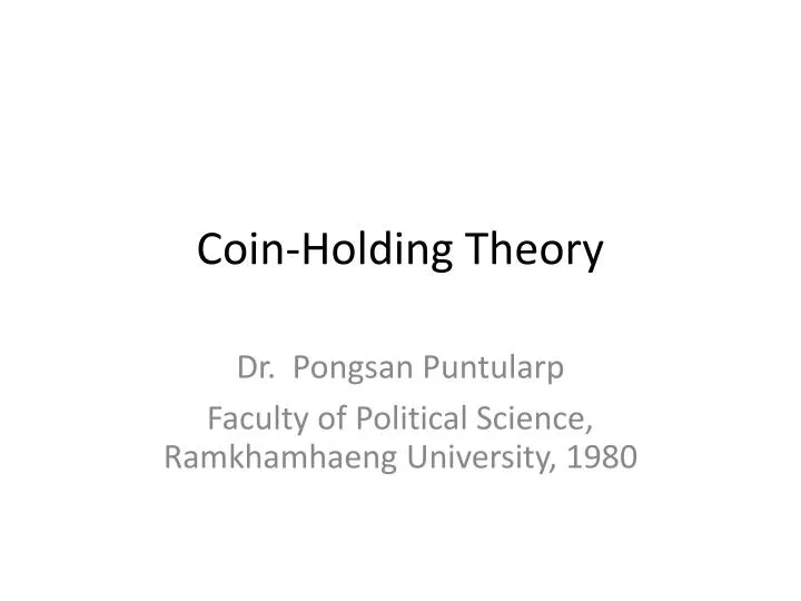 coin holding theory