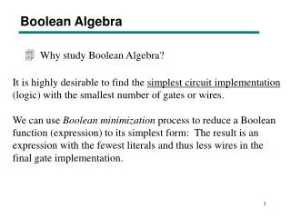 Why study Boolean Algebra?