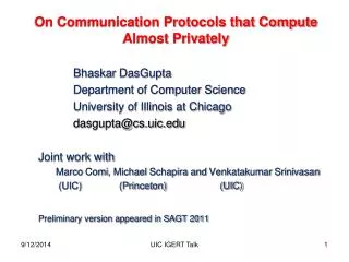 On Communication Protocols that Compute Almost Privately Bhaskar DasGupta