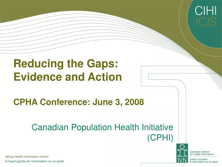 reducing the gaps evidence and action cpha conference june 3 2008