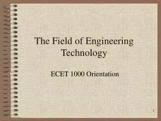 The Field of Engineering Technology