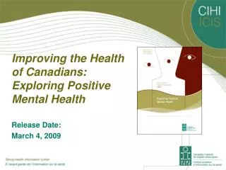 Improving the Health of Canadians: Exploring Positive Mental Health