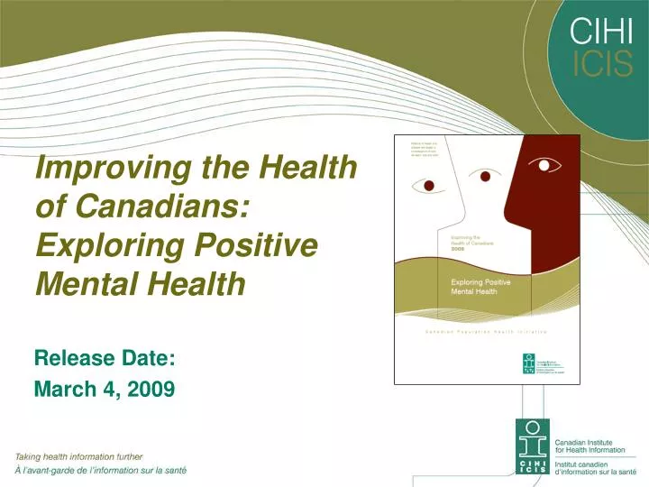 improving the health of canadians exploring positive mental health