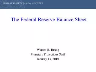 The Federal Reserve Balance Sheet