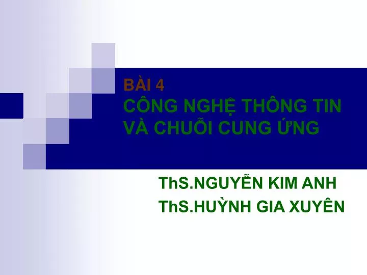 b i 4 c ng ngh th ng tin v chu i cung ng