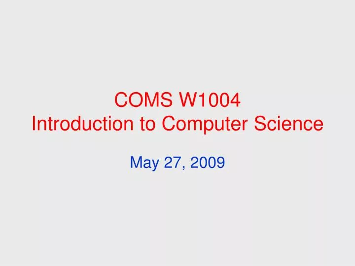 coms w1004 introduction to computer science